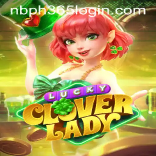 Discover the Excitement of LuckyCloverLady on NBPH365.COM