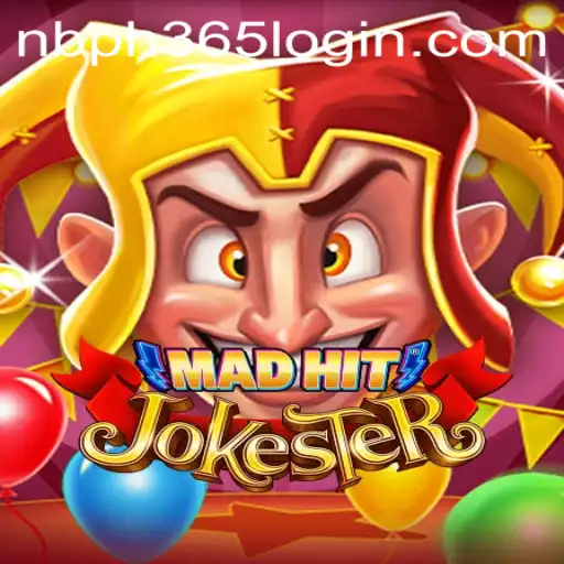 MadHitJokester: The Ultimate Game Experience with NBPH365.COM